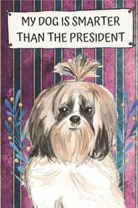 My Dog Is Smarter Than The President