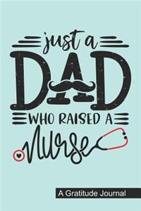 Just a Dad who Raised a Nurse - A Gratitude Journal