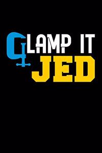 Clamp it Jed