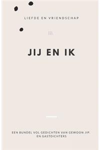 Jij en ik