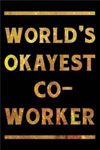 World's Okayest Co-worker Notebook Gold