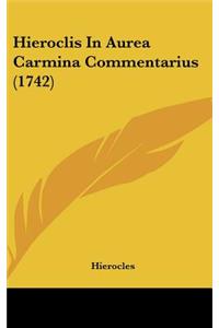 Hieroclis in Aurea Carmina Commentarius (1742)