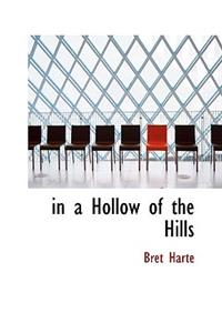 In a Hollow of the Hills