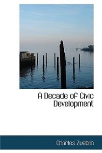 A Decade of Civic Development