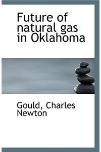 Future of Natural Gas in Oklahoma