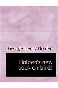 Holden's New Book on Birds