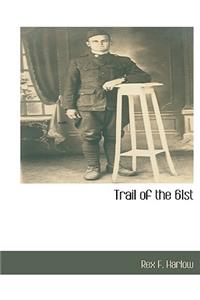 Trail of the 61st