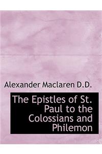 The Epistles of St. Paul to the Colossians and Philemon