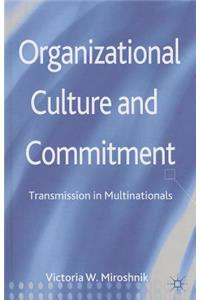 Organizational Culture and Commitment