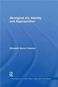 Aboriginal Art, Identity and Appropriation