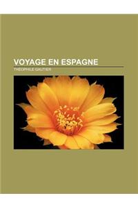 Voyage En Espagne