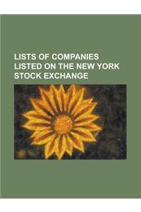 Lists of Companies Listed on the New York Stock Exchange: Companies Listed on the New York Stock Exchange (0-9), Companies Listed on the New York Stoc