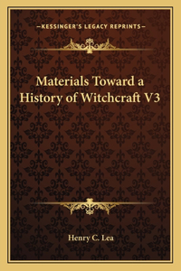 Materials Toward a History of Witchcraft V3