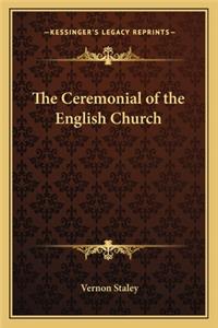 The Ceremonial of the English Church