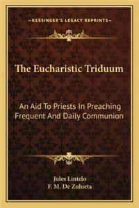 The Eucharistic Triduum