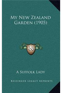 My New Zealand Garden (1905)