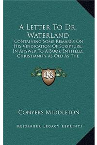A Letter to Dr. Waterland