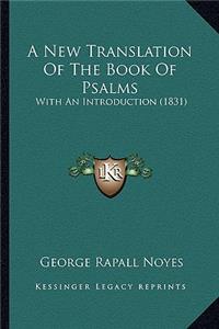 New Translation of the Book of Psalms