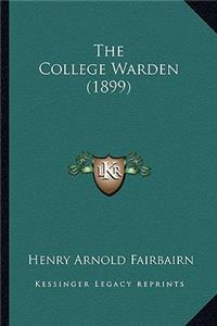 College Warden (1899)