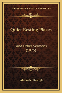 Quiet Resting Places
