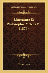 Litterature Et Philosophie Melees V1 (1876)