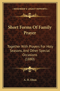 Short Forms Of Family Prayer