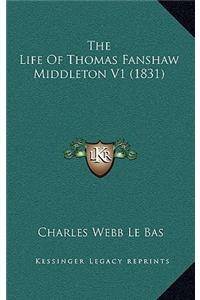The Life Of Thomas Fanshaw Middleton V1 (1831)