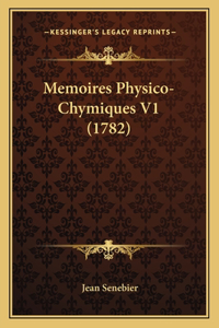 Memoires Physico-Chymiques V1 (1782)