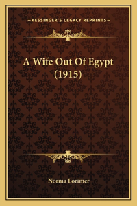 Wife Out Of Egypt (1915)