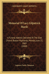 Memorial Of Lucy Gilpatrick Marsh