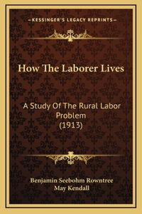 How The Laborer Lives