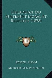 Decadence Du Sentiment Moral Et Religieux (1878)
