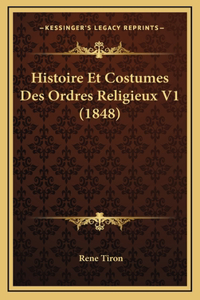 Histoire Et Costumes Des Ordres Religieux V1 (1848)