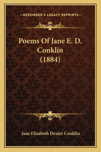 Poems Of Jane E. D. Conklin (1884)