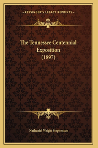 The Tennessee Centennial Exposition (1897)