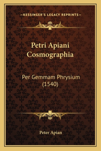 Petri Apiani Cosmographia