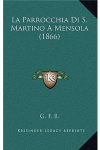 La Parrocchia Di S. Martino A Mensola (1866)