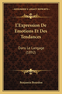 L'Expression De Emotions Et Des Tendances