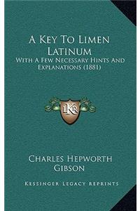 A Key To Limen Latinum