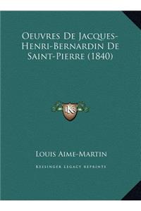 Oeuvres de Jacques-Henri-Bernardin de Saint-Pierre (1840)