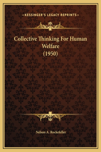 Collective Thinking For Human Welfare (1950)