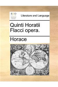 Quinti Horatii Flacci opera.