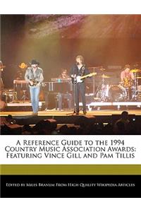 A Reference Guide to the 1994 Country Music Association Awards