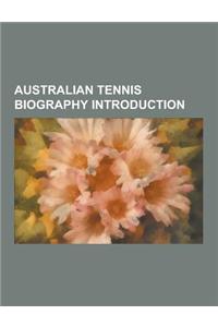 Australian Tennis Biography Introduction