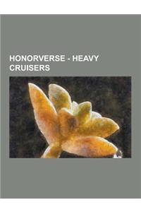 Honorverse - Heavy Cruisers: Andermani Heavy Cruisers, Grayson Heavy Cruisers, Havenite Heavy Cruisers, Manticoran Heavy Cruisers, Solarian Heavy C