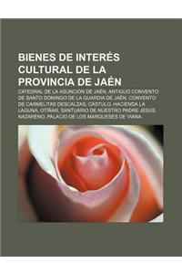 Bienes de Interes Cultural de La Provincia de Jaen
