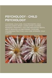 Psychology - Child Psychology