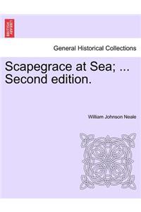 Scapegrace at Sea; ... Second Edition.