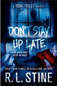 Don't Stay Up Late
