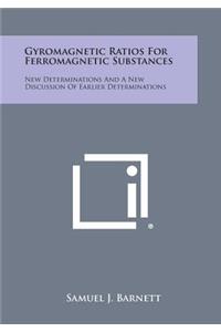 Gyromagnetic Ratios for Ferromagnetic Substances